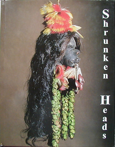 BOOK111: Shrunken Heads - Tsantsa